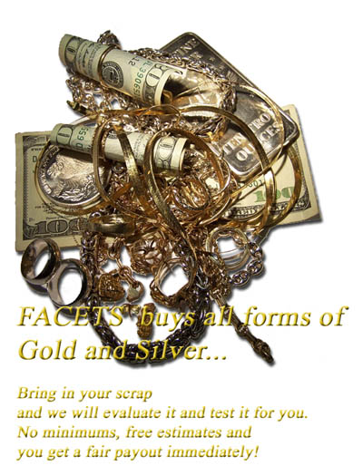 What we Buy: All forms of Gold and Silver Jewelry, Coins, Scrap or Dental Gold. Bring in your gold, there are no minimums, free estimates and you get a fair payout immediately.